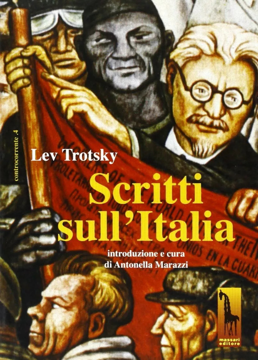 Scritti sull’Italia di Lev Trotsky, 1990, Massari Editore