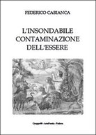 L’insondabile contaminazione dell’essere, Federico Cabianca, 2015, Youcanprint