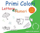 Primi Colori - Lettere e Numeri di Roberto Roti, 2016, Youcanprint