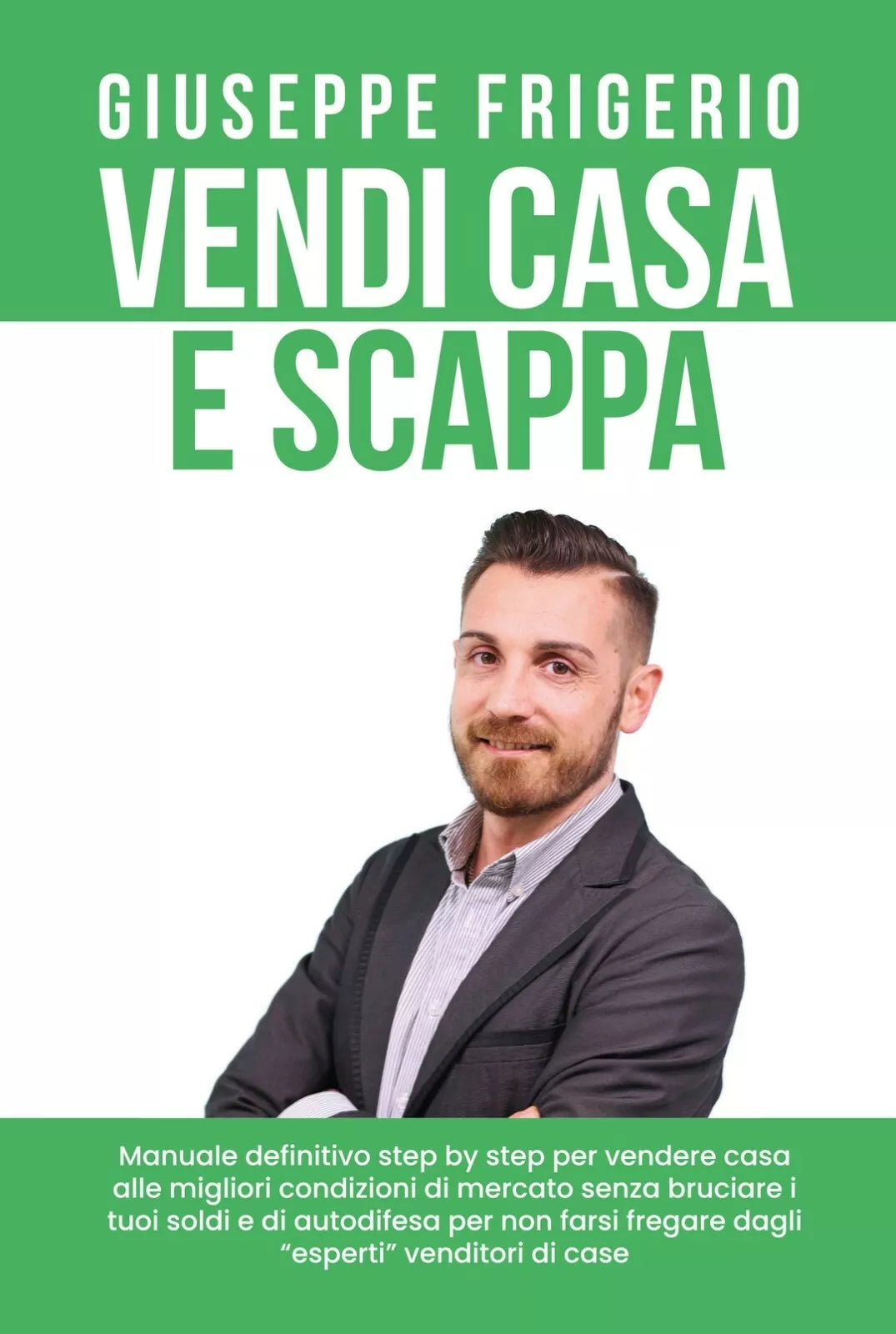 Vendi Casa e Scappa di Giuseppe Frigerio, 2020, Youcanprint