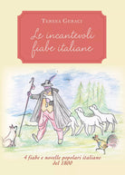 Le incantevoli fiabe italiane - Teresa Geraci, 2019, Youcanprint