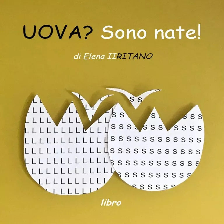 UOVA? Sono nate! di Elena Iiritano, 2020, Youcanprint