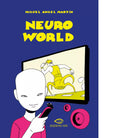 NeuroWorld di Miguel ngel Mart n