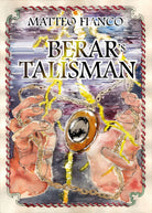 Berar’s Talisman di Matteo Fianco, 2020, Youcanprint
