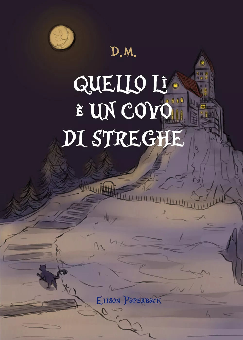 Quello l un covo di streghe di D M
