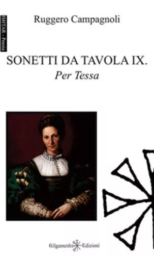 Sonetti da tavola VIII. Per Sara. Ediz. integrale di Ruggero Campagnoli, 2017,