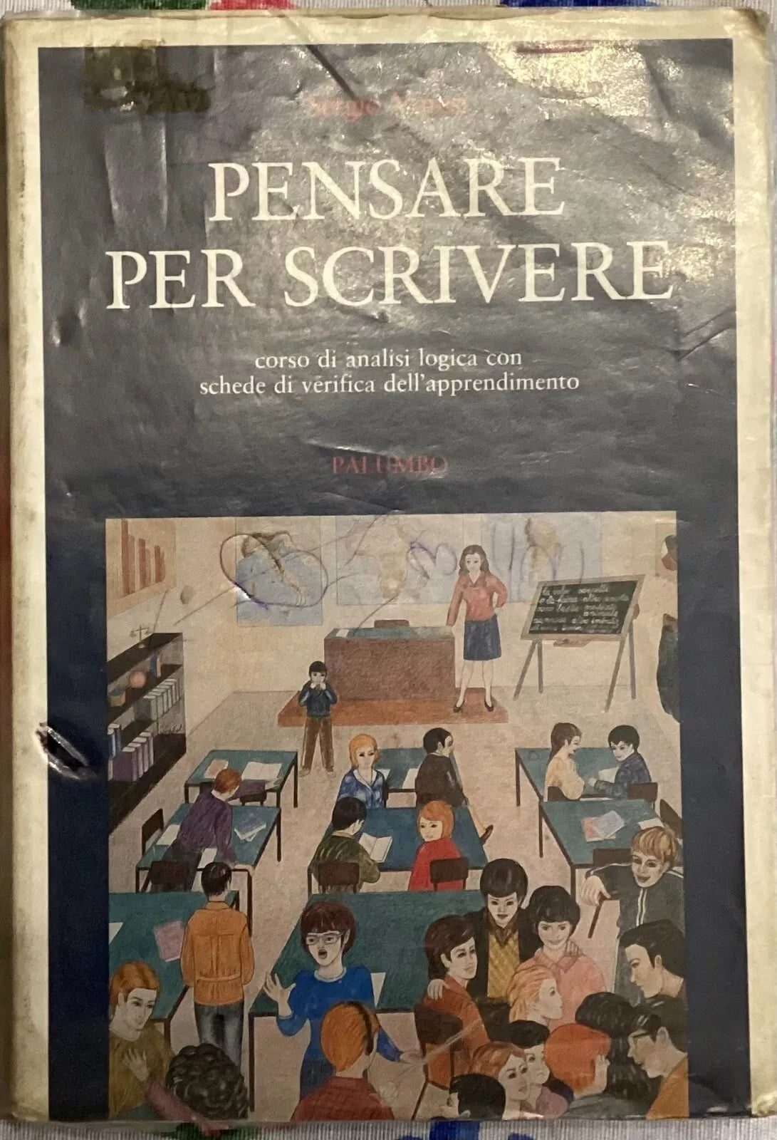Pensare per scrivere Corso di analisi logica con schede di verifica dell appren