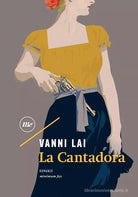 La Cantadora di Vanni Lai