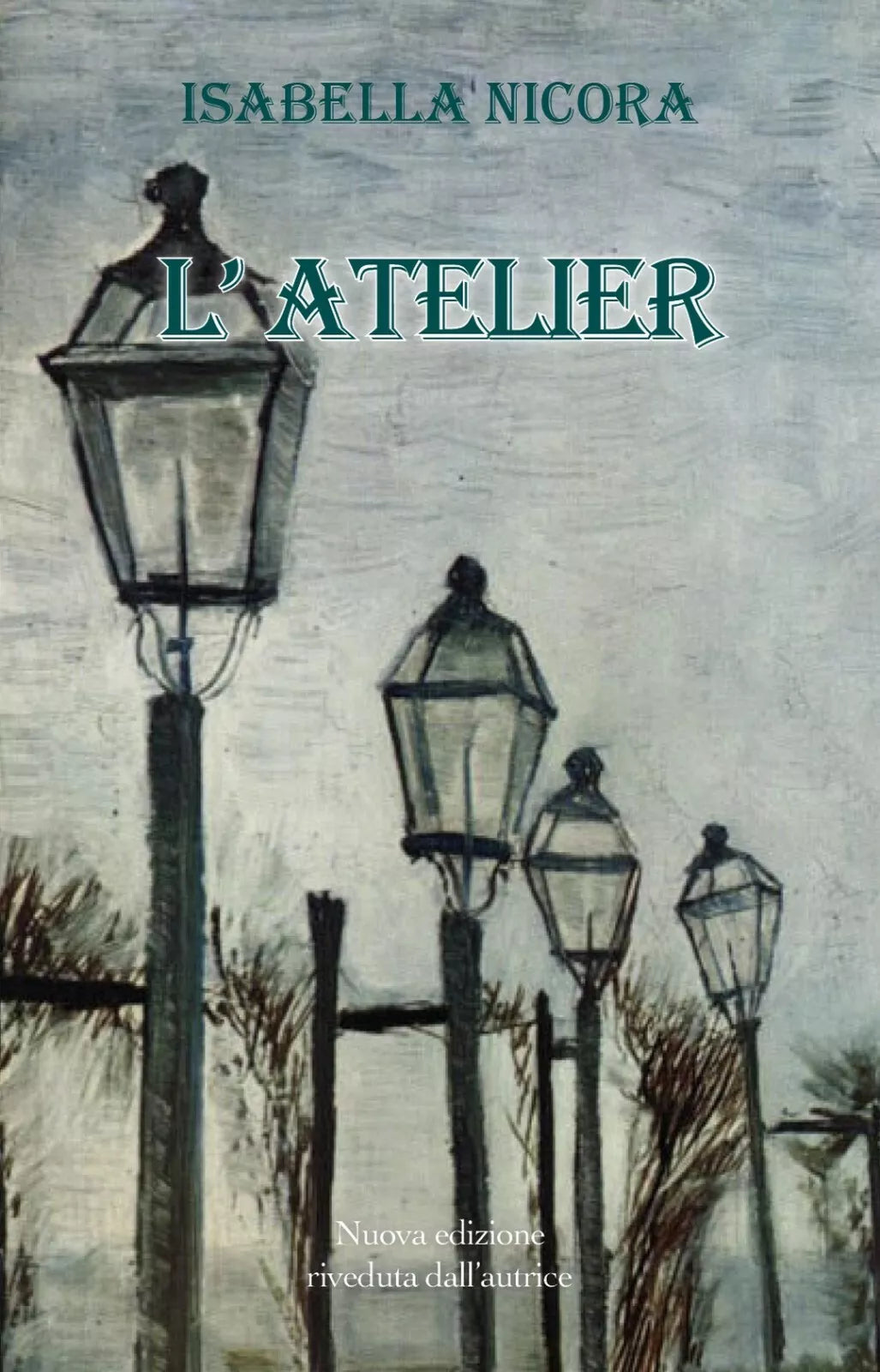 L’ Atelier di Isabella Nicora, 2017, Youcanprint