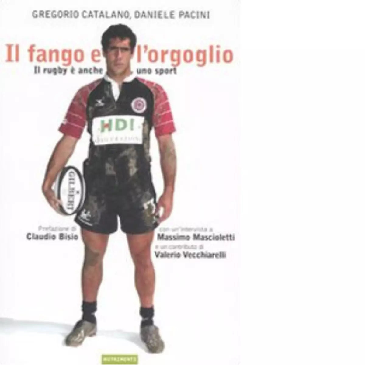 Il fango e l orgoglio di Gregorio Catalano