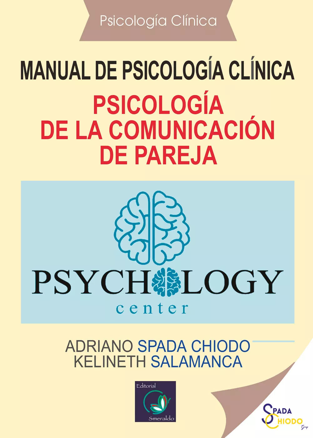Psicologia de la comunicacion de pareja. Manual de psicologia clinica di Adriano