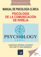 Psicologia de la comunicacion de pareja. Manual de psicologia clinica di Adriano