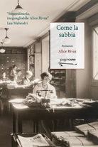 Come la sabbia di Alice Rivaz
