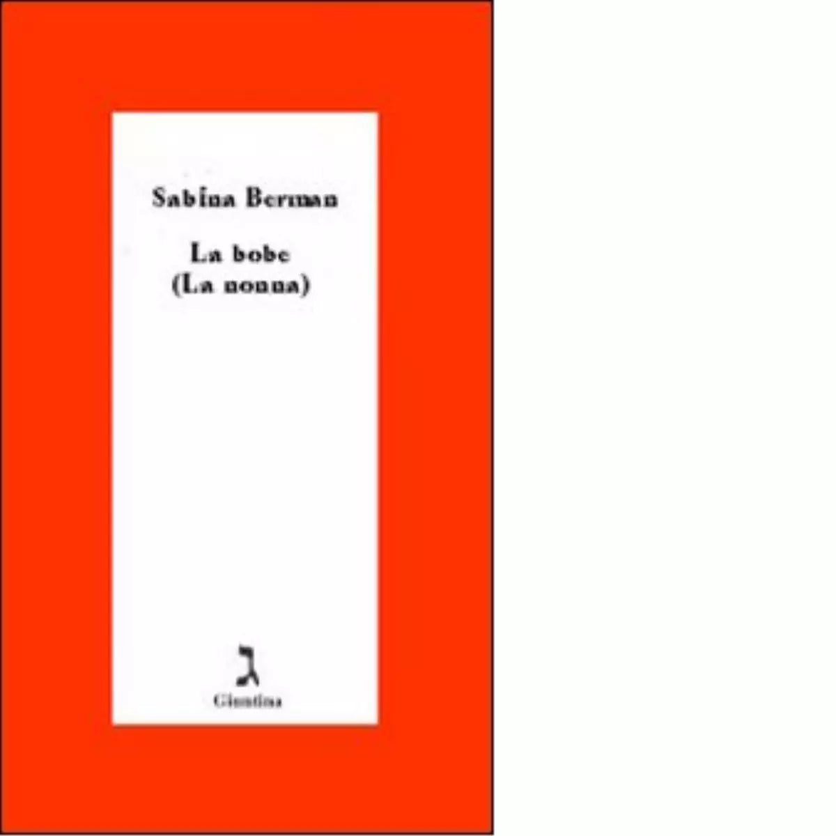 La bobe di Sabina Berman