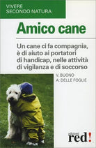 Amico cane di Vito Buono, Angela Delle Foglie, 2004, Edizioni Red!