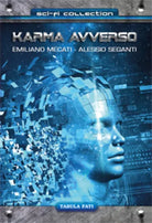 Karma avverso di Emiliano Mecati, Alessio Seganti, 2018, Tabula Fati