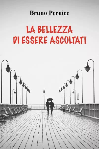 La bellezza di essere ascoltati di Bruno Pernice
