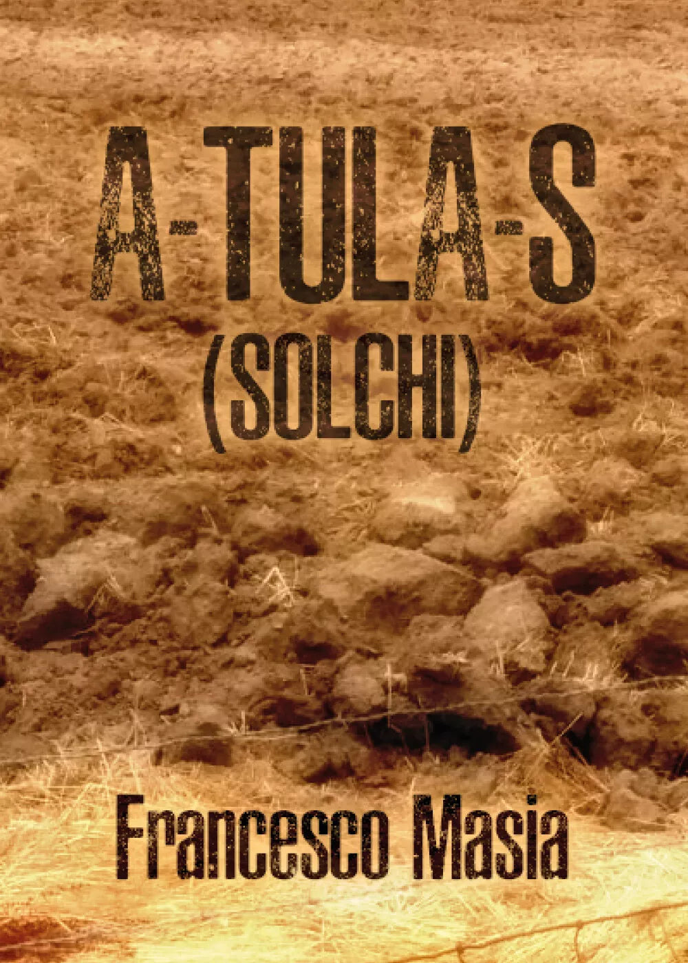 A-tula-s solchi di Francesco Masia, 2020, Youcanprint