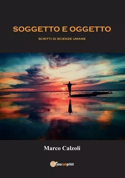 Soggetto e oggetto di Marco Calzoli