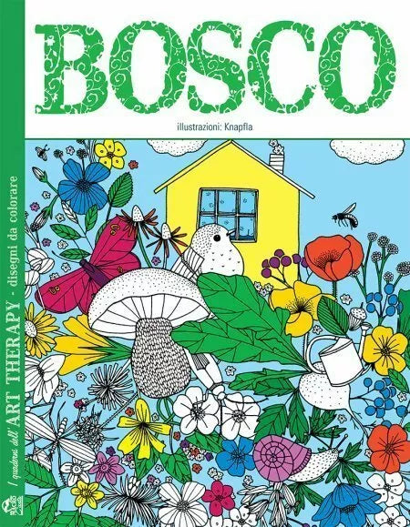 Bosco I quaderni dell art therapy 100 disegni da colorare di Knapfla