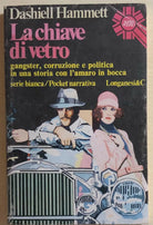 La chiave di vetro di Dashiell Hammett, 1975, Longanesi E C.