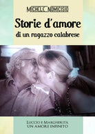 Storie d’amore di un ragazzo calabrese di Michele Nomicisio, 2018, Youcanprin