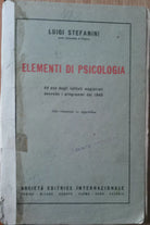 Elementi di psicologia - Stefanini - Societa Editrice Internazionale,1950 - R