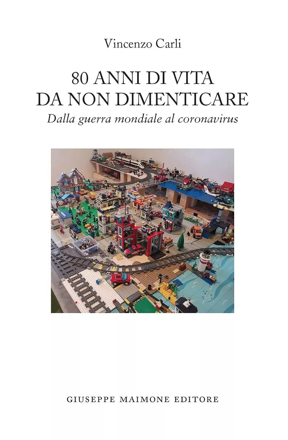 80 anni di vita da non dimenticare Dalla guerra mondiale al coronavirus di Vin