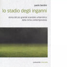 Lo stadio degli inganni
