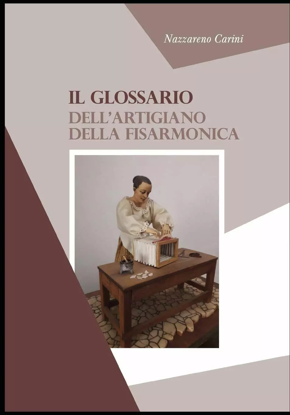 Il glossario dell artigiano della fisarmonica di Nazzareno Carini
