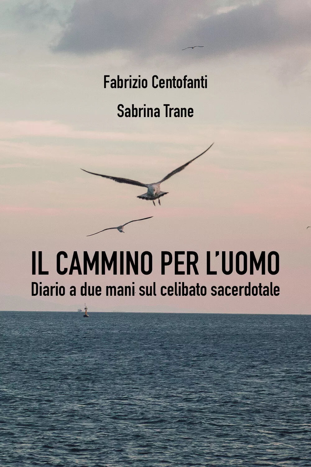 Il cammino per l uomo di Fabrizio Centofanti Sabrina Trane 2021 Youcanprint