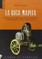 La biga rapita di Mario La Ferla
