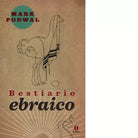 Bestiario ebraico di Mark Podwal