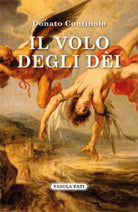 Il volo degli dei di Donato Continolo, 2018, Tabula Fati