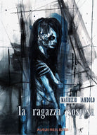 La ragazza sospesa di Maurizio Iandolo, 2021, Asylum Press Editor