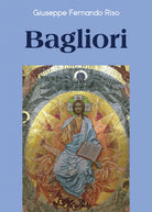 Bagliori di Giuseppe Fernando Riso, 2018, Youcanprint