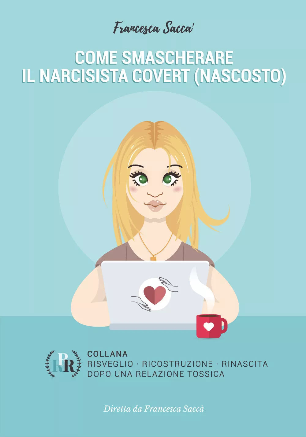 Come smascherare il narcisista covert nascosto di Francesca Sacca, 2020