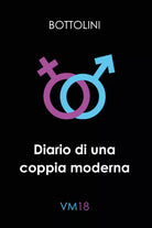 Diario di una coppia moderna di Bottolini, 2021, Youcanprint