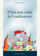 C era una volta la Costituzione di Valdemaro Baldi