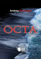 Octa di Andrea Pierangeli, 2017, Lettere Animate Editore