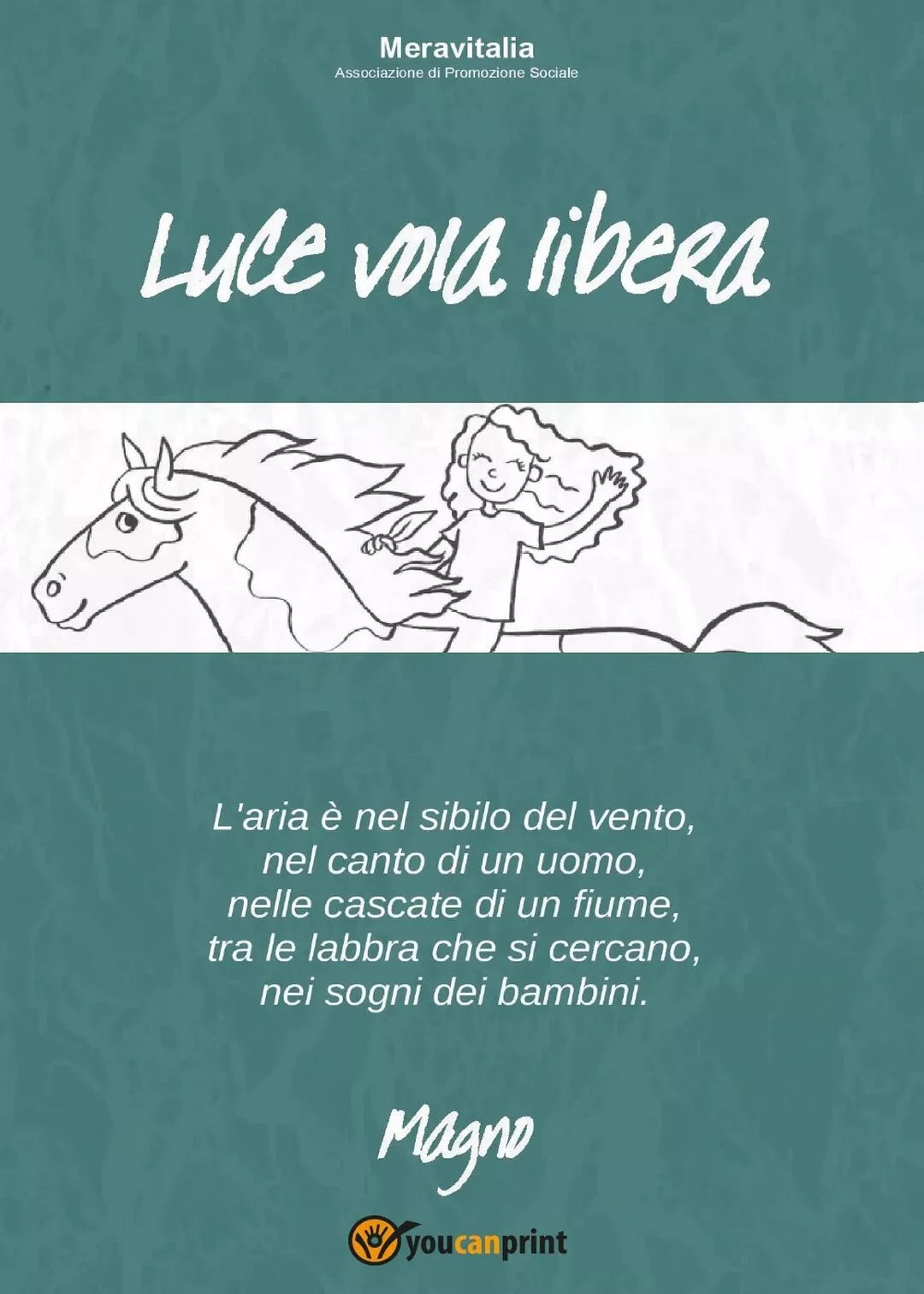 Luce vola libera di Davide Magnani, 2016, Youcanprint