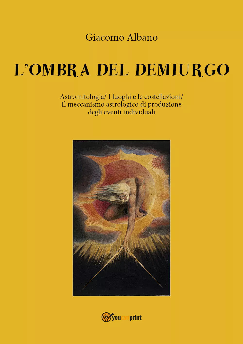 L’ombra del demiurgo. Astromitologia, i luoghi e le costellazioni, il meccanismo