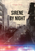 Sirene by night di Giorgio Zeme, 2020, Youcanprint