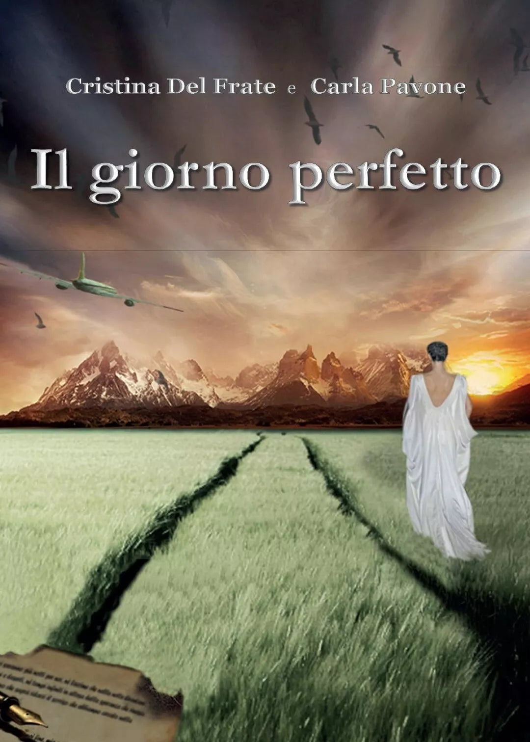 Il giorno perfetto di Cristina Del Frate, Carla Pavone, 2017, Youcanprint