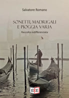 Sonetti, madrigali e pioggia varia di Salvatore Romano, 2021, Youcanprint