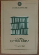 Il libro sotto il banco - Ferrieri, Targa - Editrice Bibliogra,1991 - A