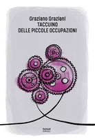 Taccuino delle piccole occupazioni di Graziano Graziani