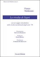 La rivolta di Sapri. Con un saggio introduttivo sulle rivolte meridionali
