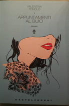 Appuntamenti al buio - Valentina Tonolo - Castelvecchi - 2008 - G