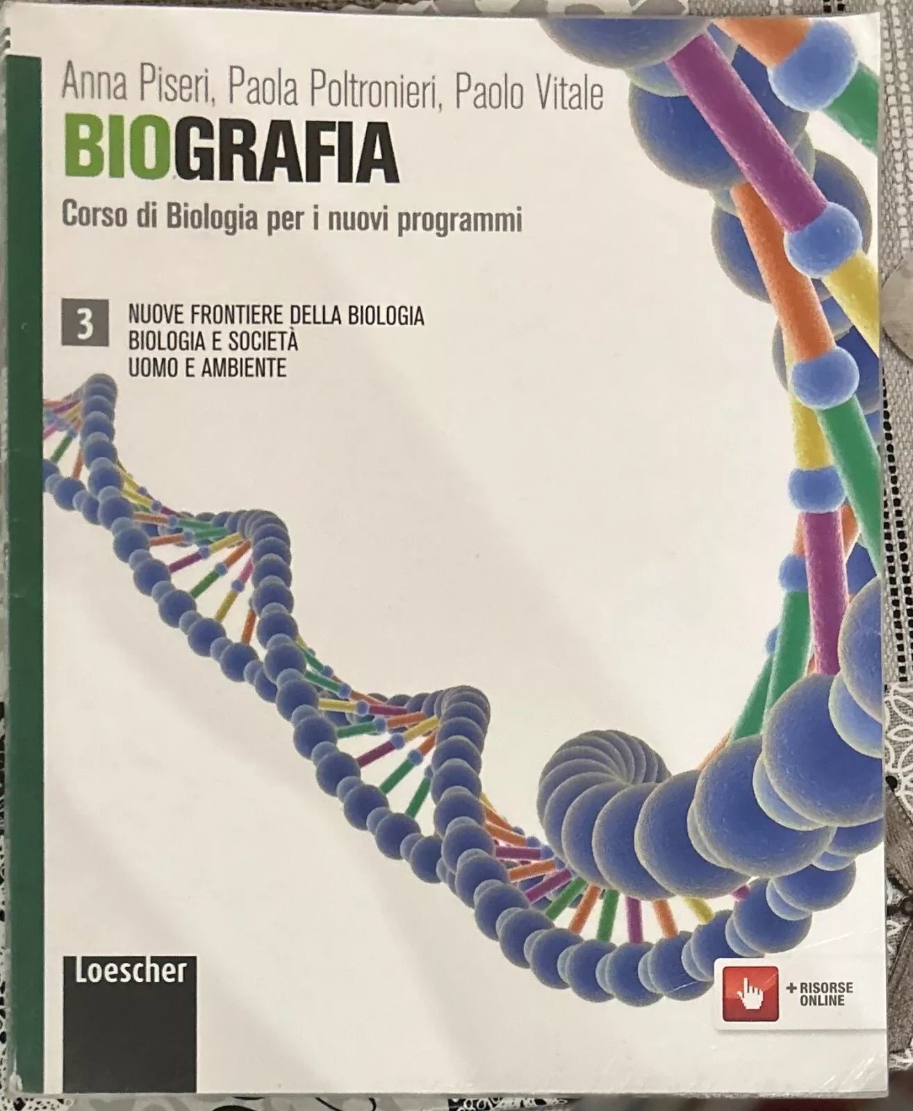 Biografia 3 Corso di biologia per i nuovi programmi di Anna Piseri